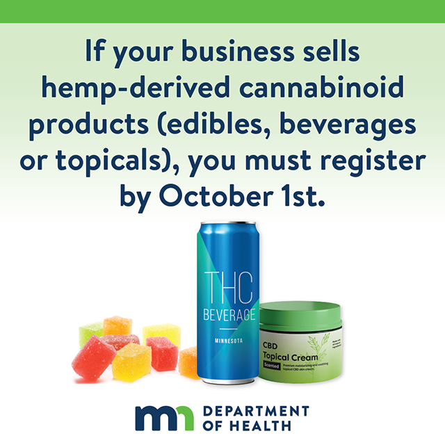 “If your business sells hemp-derived cannabinoid products (edible, beverages or topicals), you must register by October 1st,” read the social media messages sent out by the state Department of Health.